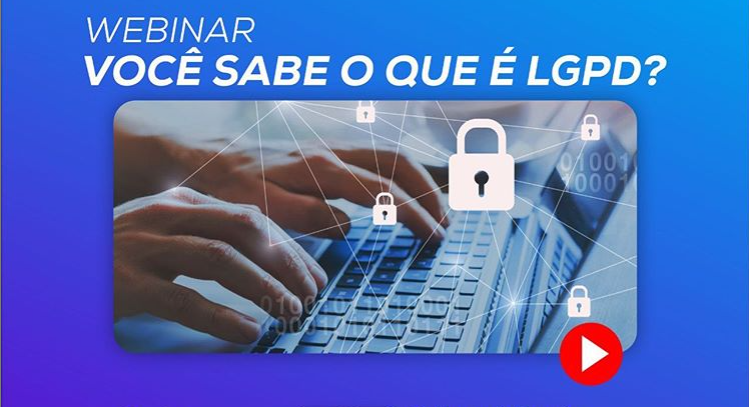 com apoio da fcdl go webinar gratuito vai explicar funcionamento da lgpd